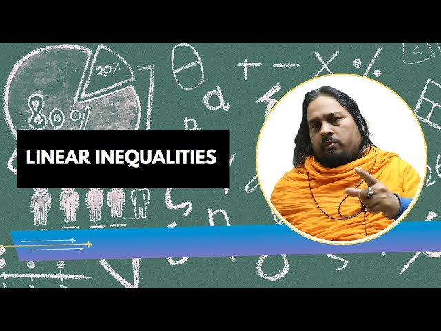 LINEAR INEQUALITIES | CLASS 11 | MATHEMATICS | #creatorssuper30  #maths