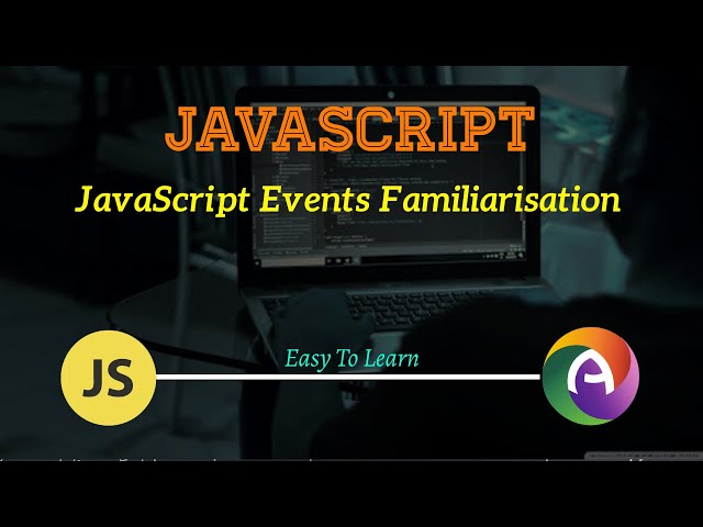 PHP Module 2 JavaScript Part 14 JavaScript Events: onLoad, onBlur. onChange, onSubmit, onClick