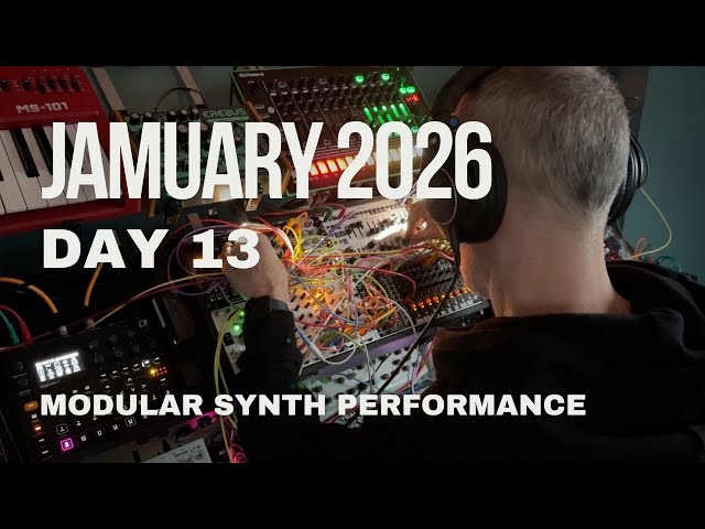 Modular synth performance - Jamuary Day 13