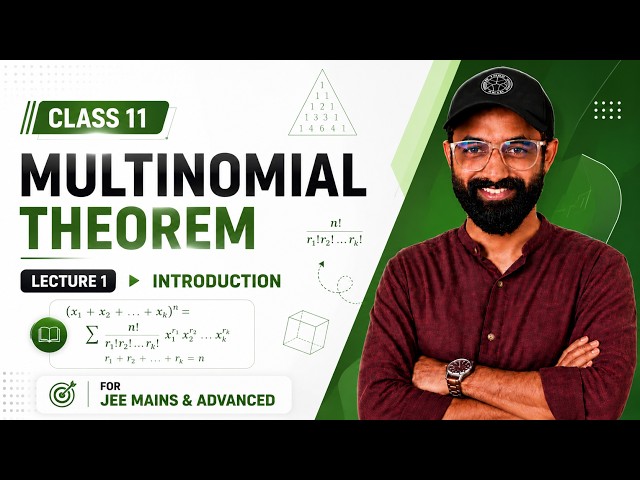 Multinomial Theorem | Class 11 Maths | Lecture 1 | Introduction | JEE Main & Advanced
