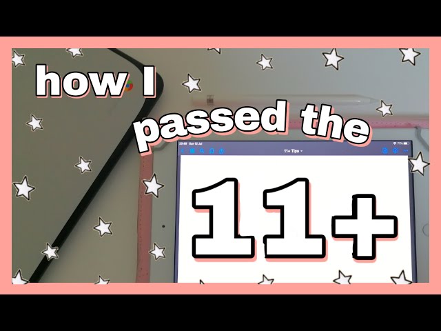 how i passed the 11 plus 🎉 my do's and don'ts & 11+ tips