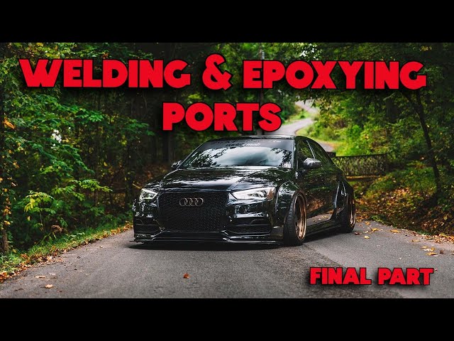 Welding & Epoxying Ports - Final S3 Audi 800HP Head Porting FINAL Episode