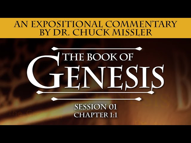 The Book of Genesis - Session 1 of 24 - A Remastered Commentary by Chuck Missler
