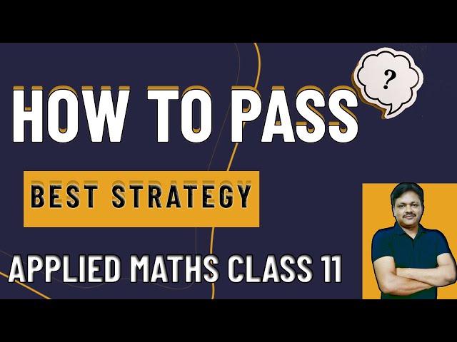 How to pass | Best Strategy | Applied maths class 11 | Gaur Classes