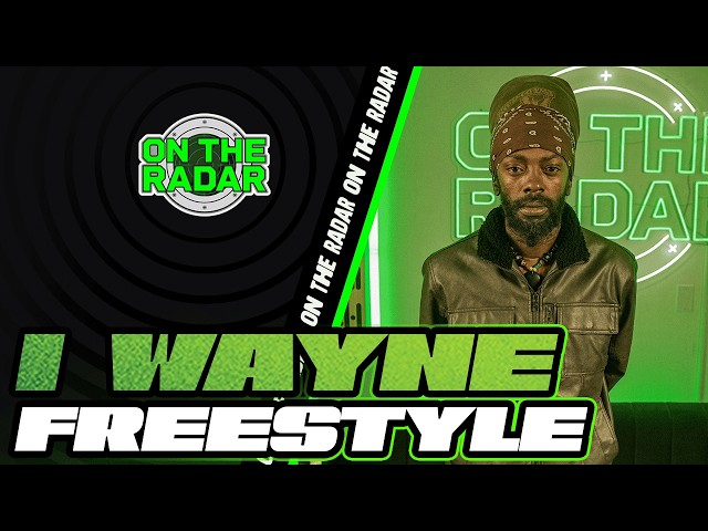 The I Wayne "On The Radar" Freestyle (Rebel Blaze Riddim)