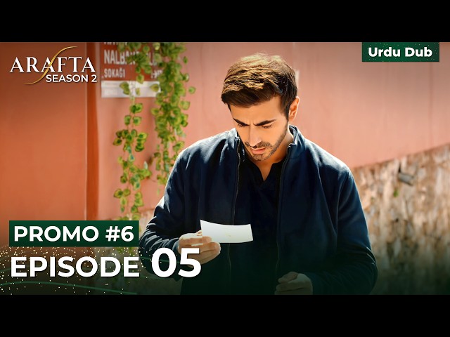 Arafta Episode 05 Promo 6 | Arafta Season 2 | Turkish Drama in Urdu #S2EP05