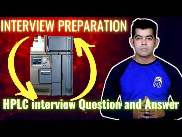 HPLC IMP INTERVIEW QUESTIONS WITH ANSWER I QC INTERVIEW PREPARATION I HINDI