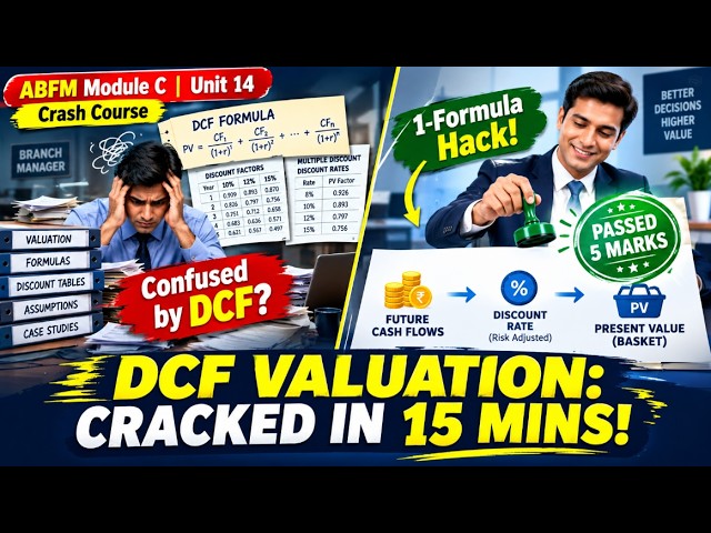 Master DCF Valuation in 1 Shot | CAIIB ABFM CRASH COURSE |  Unit 14