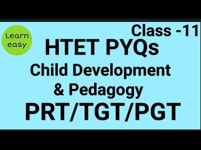 HTET PYQs Child Development & Pedagogy (class 11)#learneasy📚