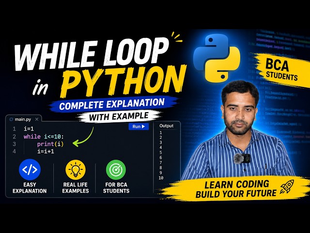 While Loop in Python Explained | Complete Explanation with Examples | Python for BCA Students