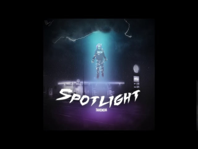 Tavenchi - Spotlight