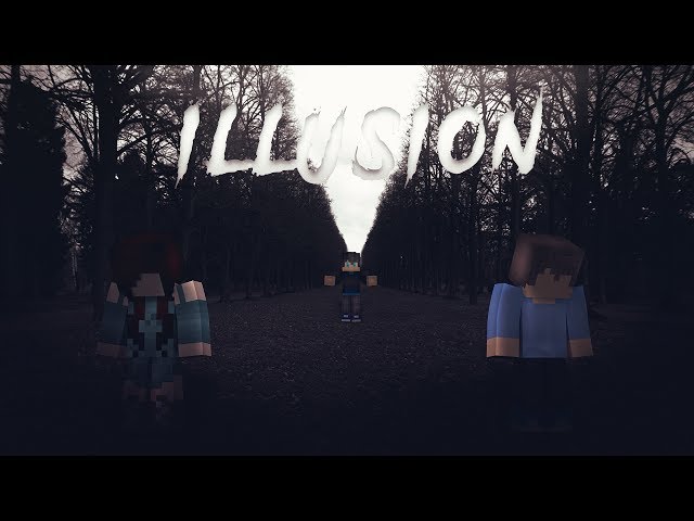 ILLUSION - MINECRAFT SHORT FILM