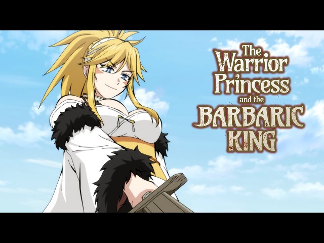 She’s a Dirty Fighter | The Warrior Princess and the Barbaric King