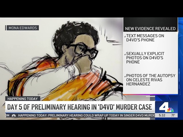Day 5 of preliminary hearing in D4vd murder case