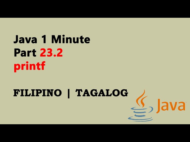 Java 1 Minute Part 23.2 (Filipino) - printf