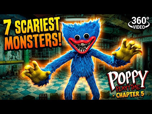 Top 7 SCARIEST Poppy Playtime Monsters (360° Video) | Poppy Playtime - Chapter 5 | AI Animation, 4K