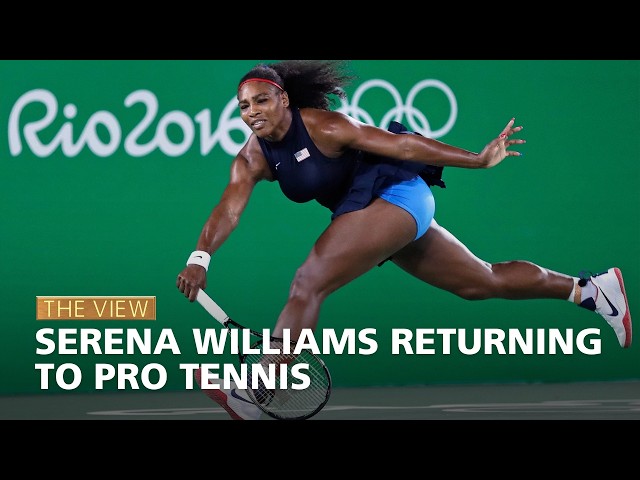 Serena Williams Returning to Pro Tennis | The View