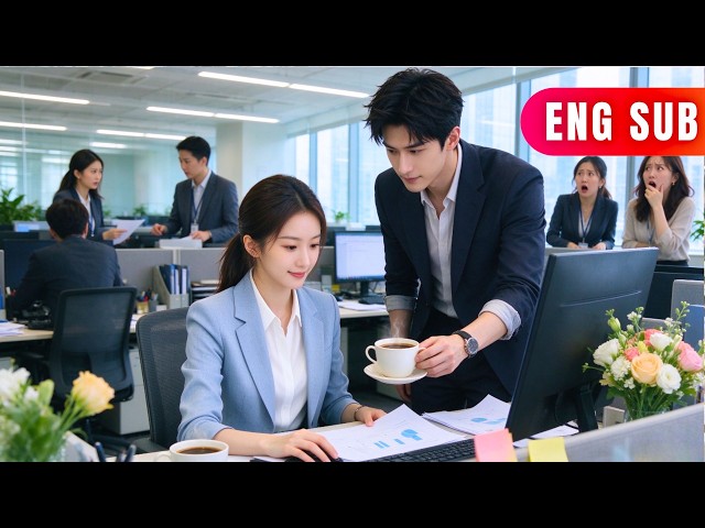 [ENG SUB]✨The Ice-Cold CEO Falls Hard, Always Finding Excuses to Get Close to Me at Work#drama