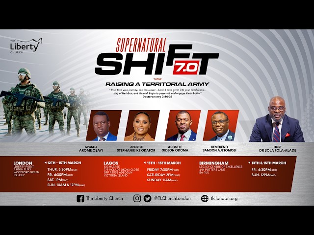 Supernatural Shift 7.0 - Raising A Territorial Army | The Liberty Church