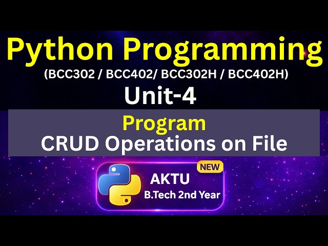 U4L12 Program: Python File Handling Practical | CRUD Operations on File | Search | AKTU | Unit-4