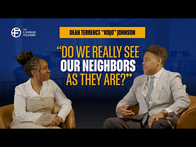 Do We Really See Our Neighbors as They Are? | Dean Terrence "Kojo" Johnson