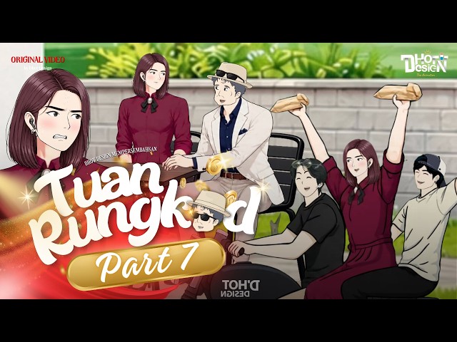 Mr. Rungkad PART 7 - Dhot Design