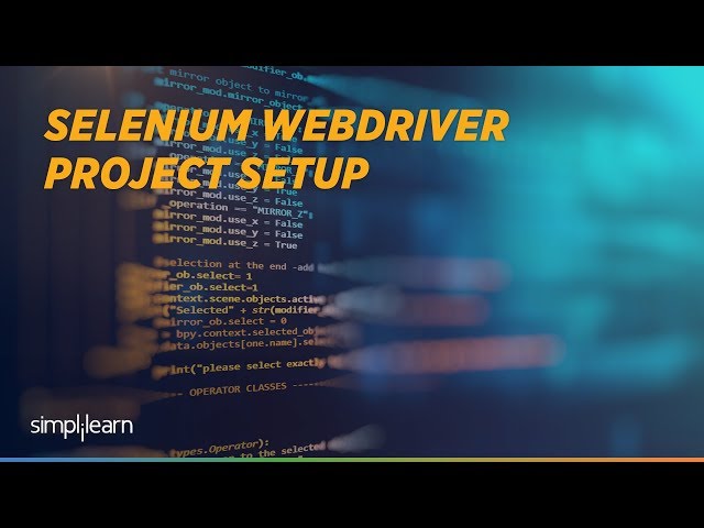 Selenium Webdriver Java Project Setup | Selenium Tutorial For Beginners | Simplilearn
