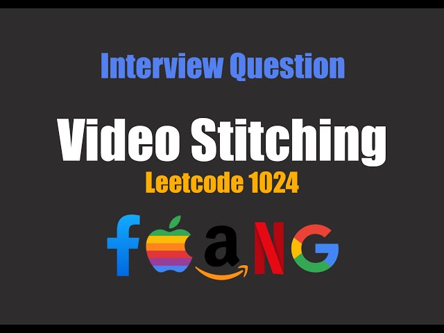 Video Stitching - Leetcode 1024 - C++