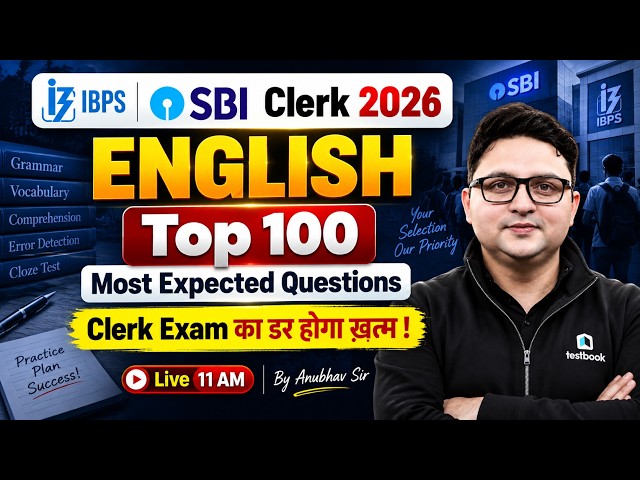 SBI Clerk & IBPS Clerk English Class 2026 | Top 100 Expected Questions | English by Anubhav Sir