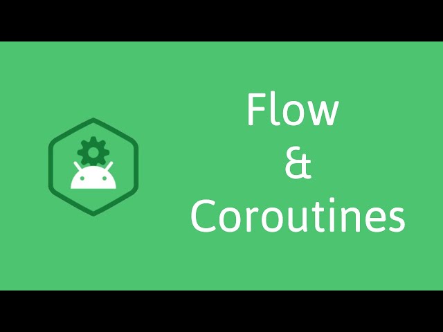 Kotlin | Flow & Coroutines