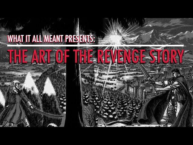 The Art of the Revenge Story