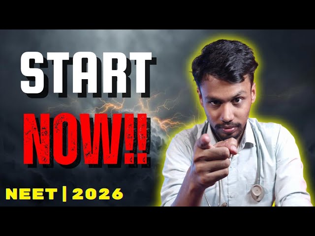 Start your NEET preparation from Class-12 | NEET 2026 | Step by Step study plan