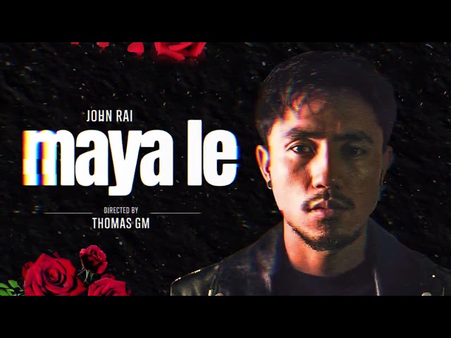 Maya Le - John Chamling new song | Maya launa balla sikdai chu