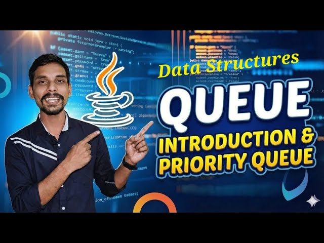 #8 Queue Introduction and Priority Queue | Data Structures in Java #datastructuresinjava