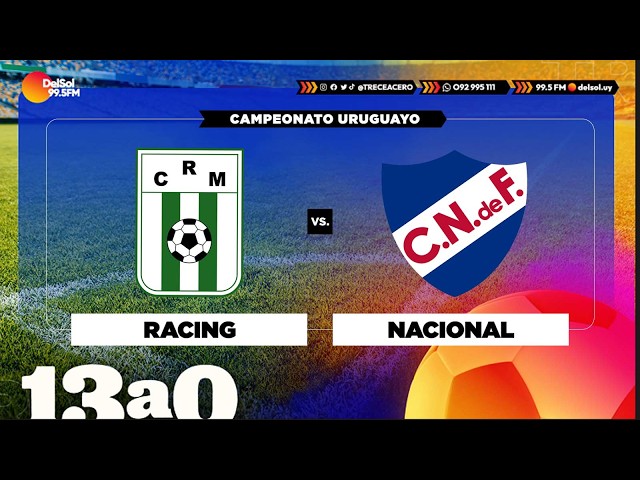 RACING vs NACIONAL- TORNEO CLAUSURA- 13a0 - 15/8/2026
