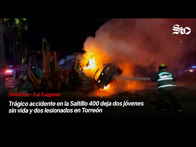 Trágico accidente en la Saltillo 400 deja dos jóvenes sin vida y dos lesionados en Torreón