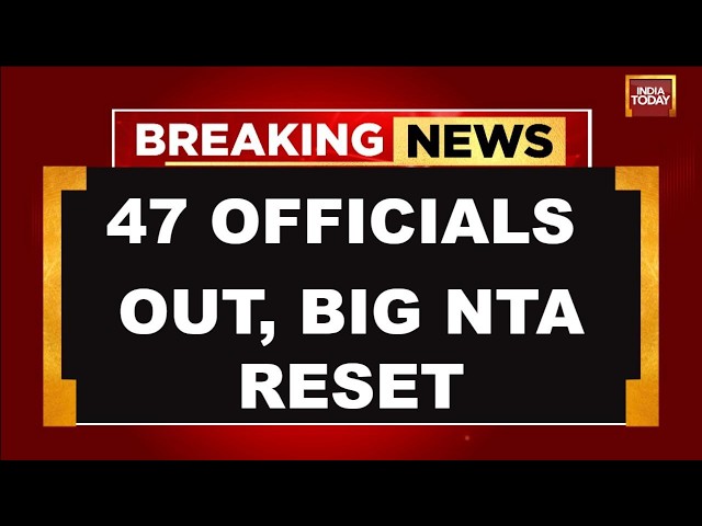 NTA Overhaul Begins: 47 Officials Removed As Modi Govt Launches Major Education Reforms