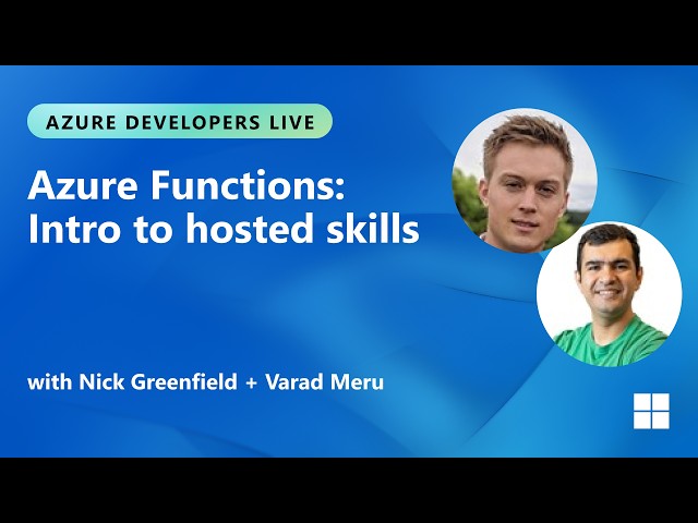 Azure Developers Live: Azure Functions hosted skills