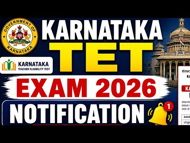 Karnataka TET Exam 2026 Notification/Karnataka TET Notification 2026/Karnataka TET 2026 Notification