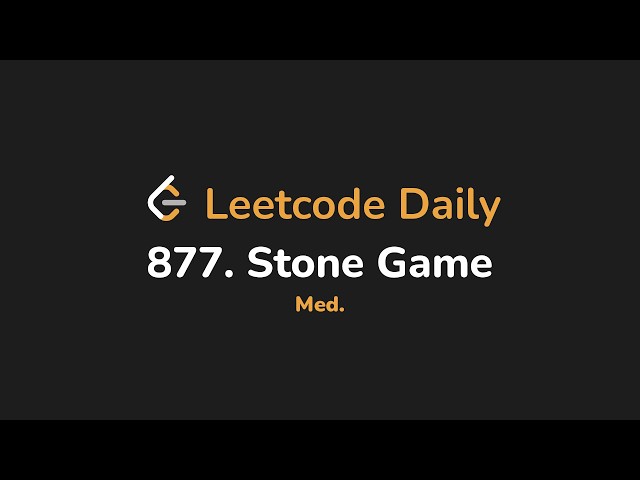 877. Stone Game | Leetcode Daily - Python