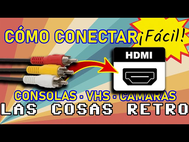 RCA a HDMI 🔴 Conectar CONSOLAS RETRO y VHS en HDMI ¡MUY FÁCIL! 📺 Smart TV