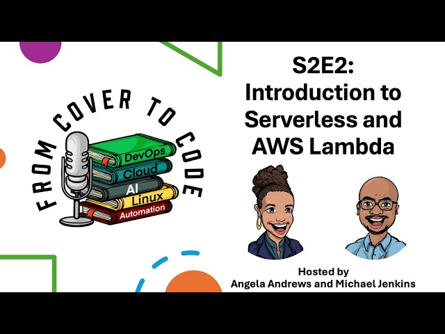 S2E2: Introduction to Serverless and AWS Lambda