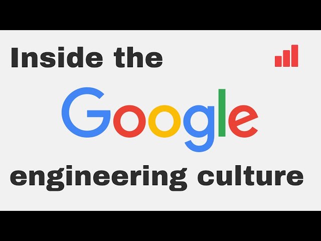 Google’s engineering culture