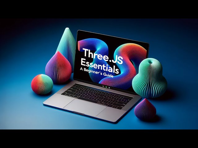 The Ultimate Three.js Beginner Guide