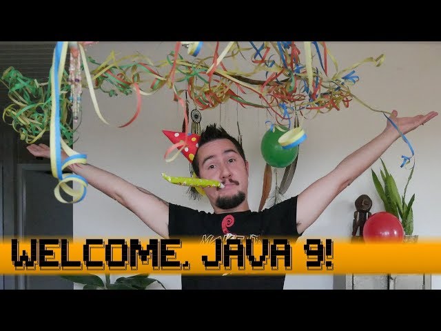Welcome, Java 9!
