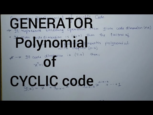 Generator polynomial of Cyclic code
