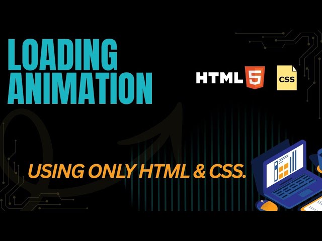 Loading animation making using html & css......