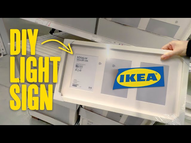 HOW TO MAKE A LED SIGN FROM IKEA
