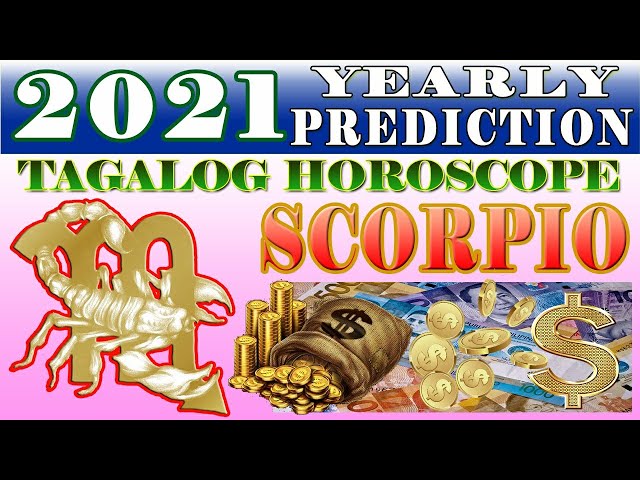 Horoscope for 2021|Tagalog Horoscope gabay ng kapalaran para sa taong 2021|para sa Scorpio