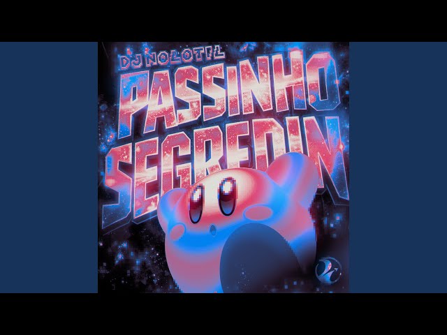 PASSINHO SEGREDIN